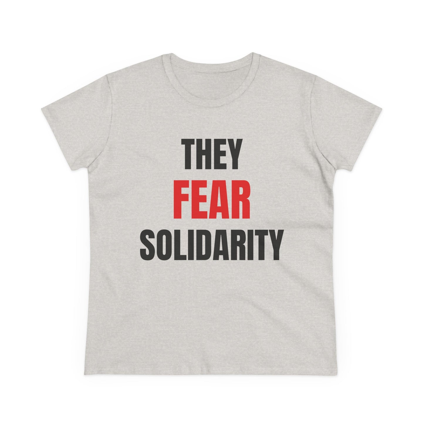 They Fear Solidarity – Women’s Tee