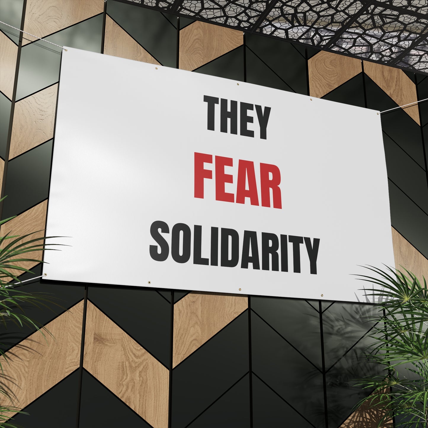 THEY FEAR SOLIDARITY – Matte Protest Banner