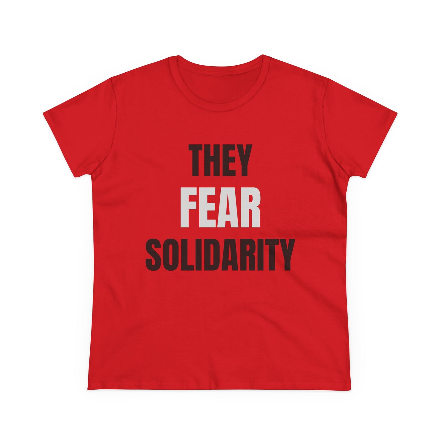 They Fear Solidarity – Women’s Tee