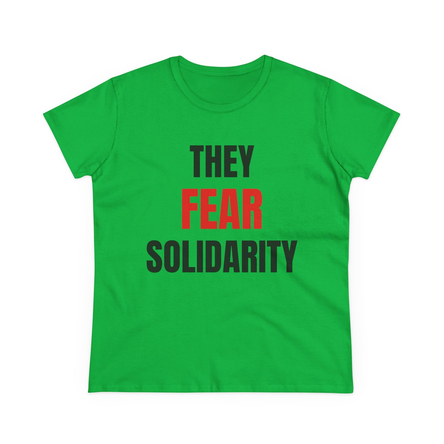 They Fear Solidarity – Women’s Tee