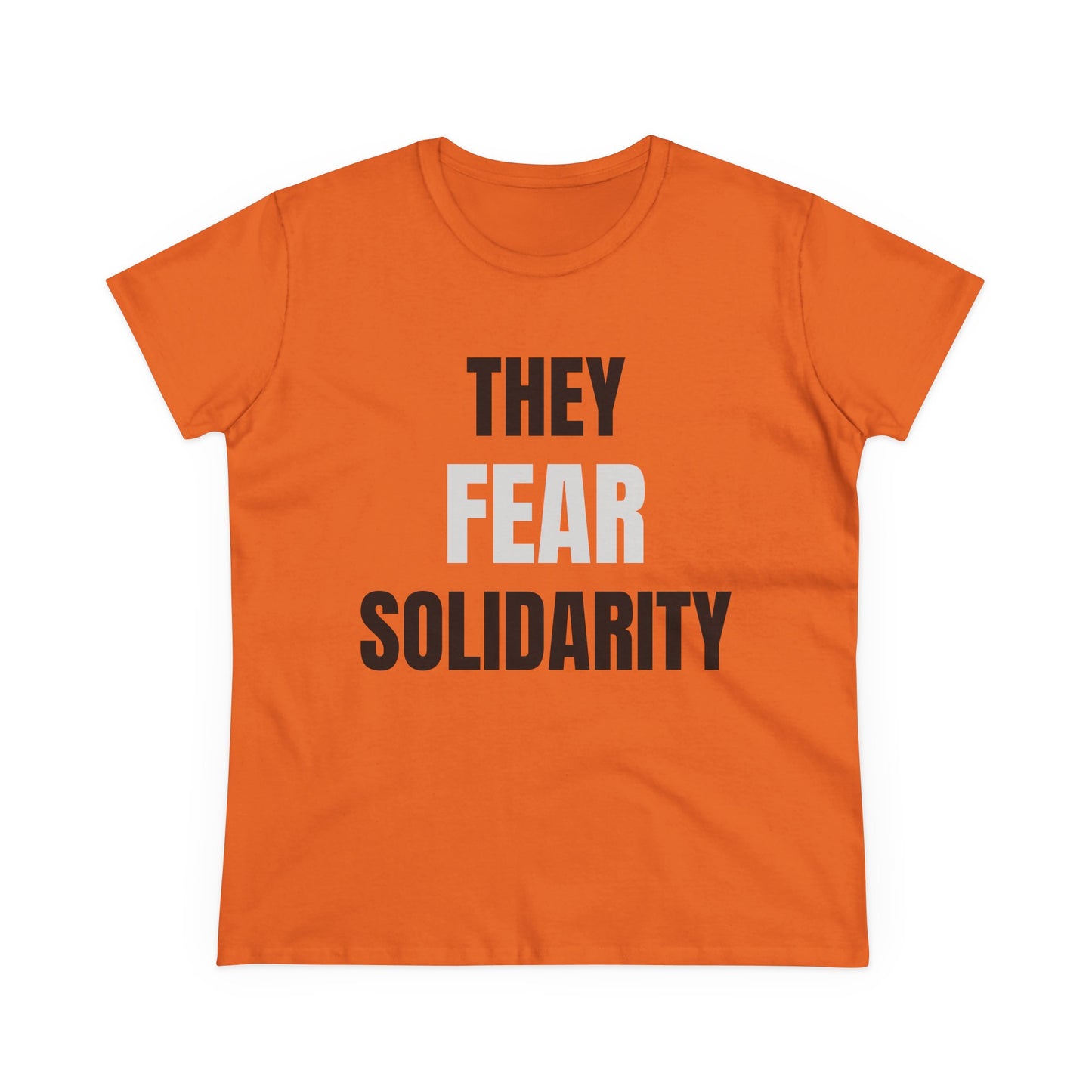 They Fear Solidarity – Women’s Tee