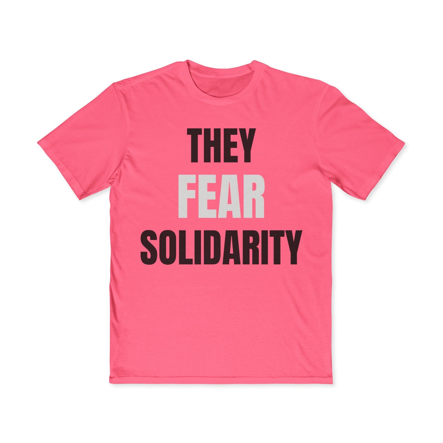 They Fear Solidarity – Men’s Tee