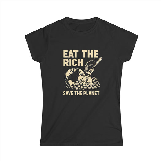 Eat the Rich – Women’s Tee