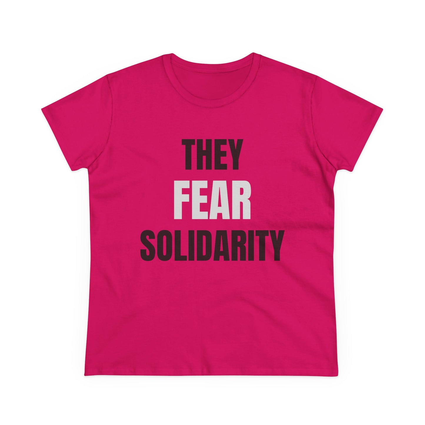 They Fear Solidarity – Women’s Tee