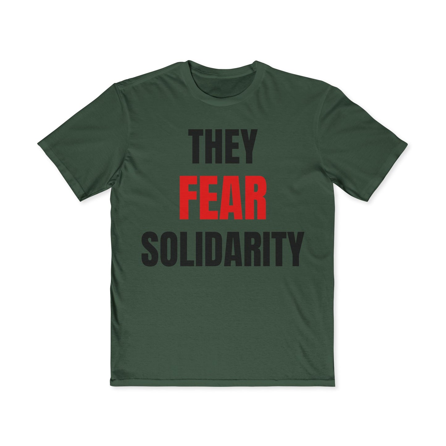 They Fear Solidarity – Men’s Tee