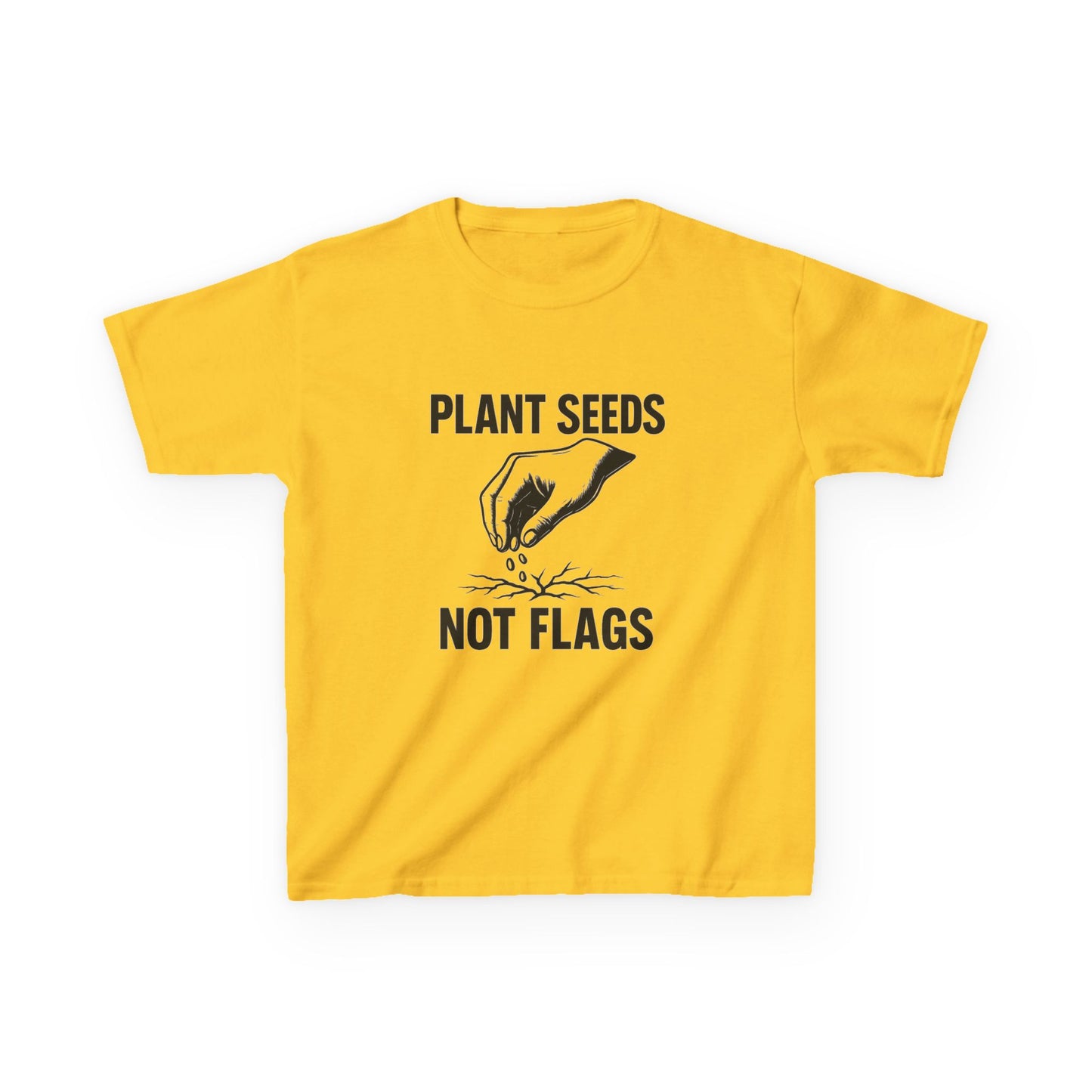 Plant Seeds Not Flags - Kid's Tee