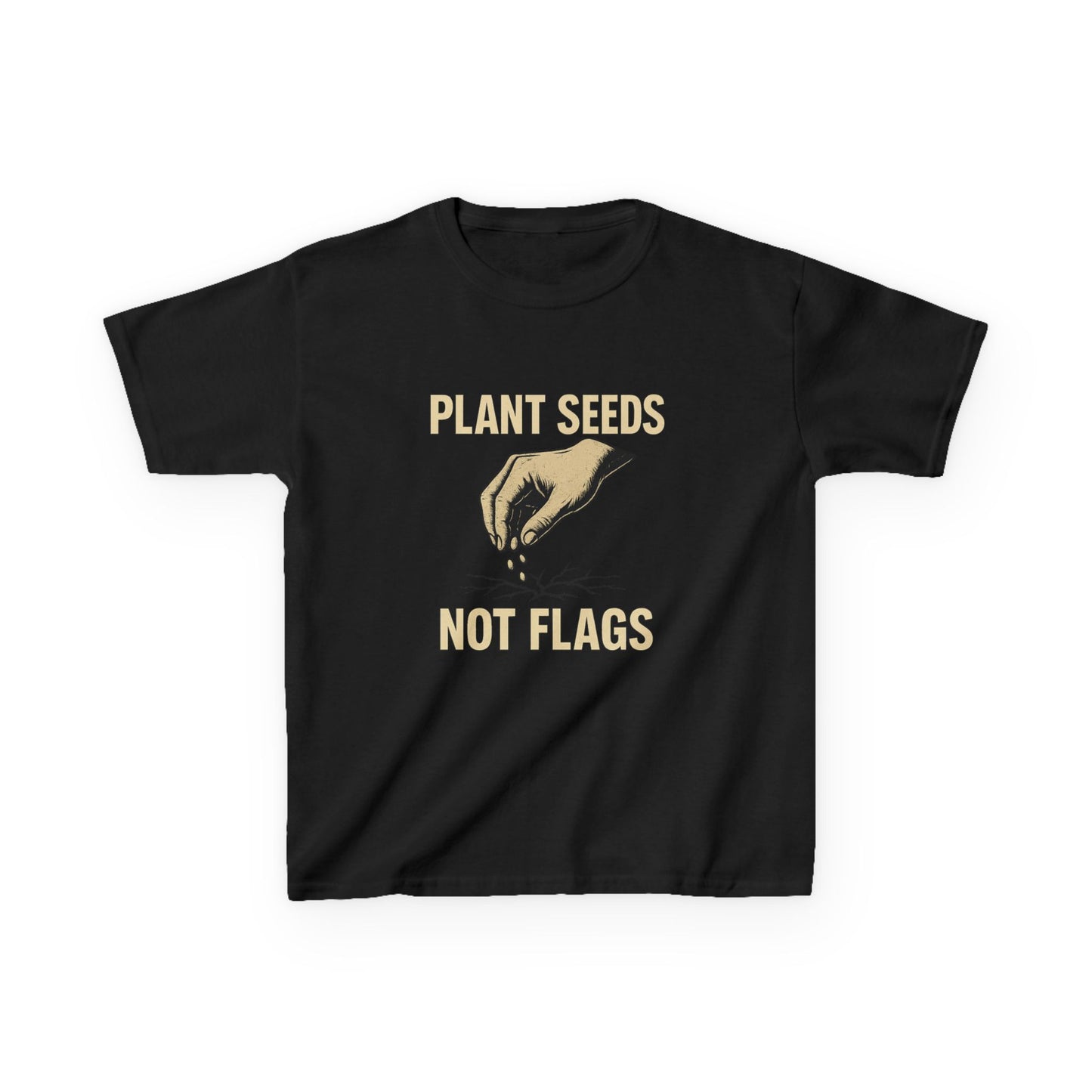 Plant Seeds Not Flags - Kid's Tee