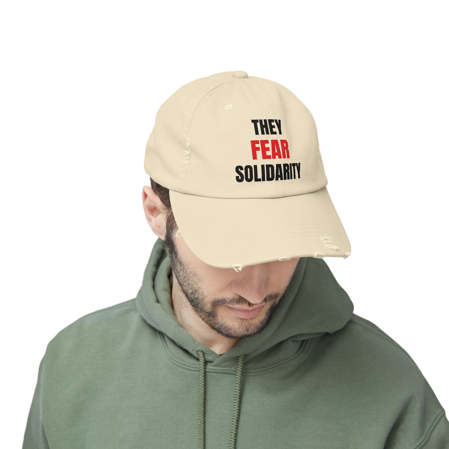 They Fear Solidarity – Distressed Hat