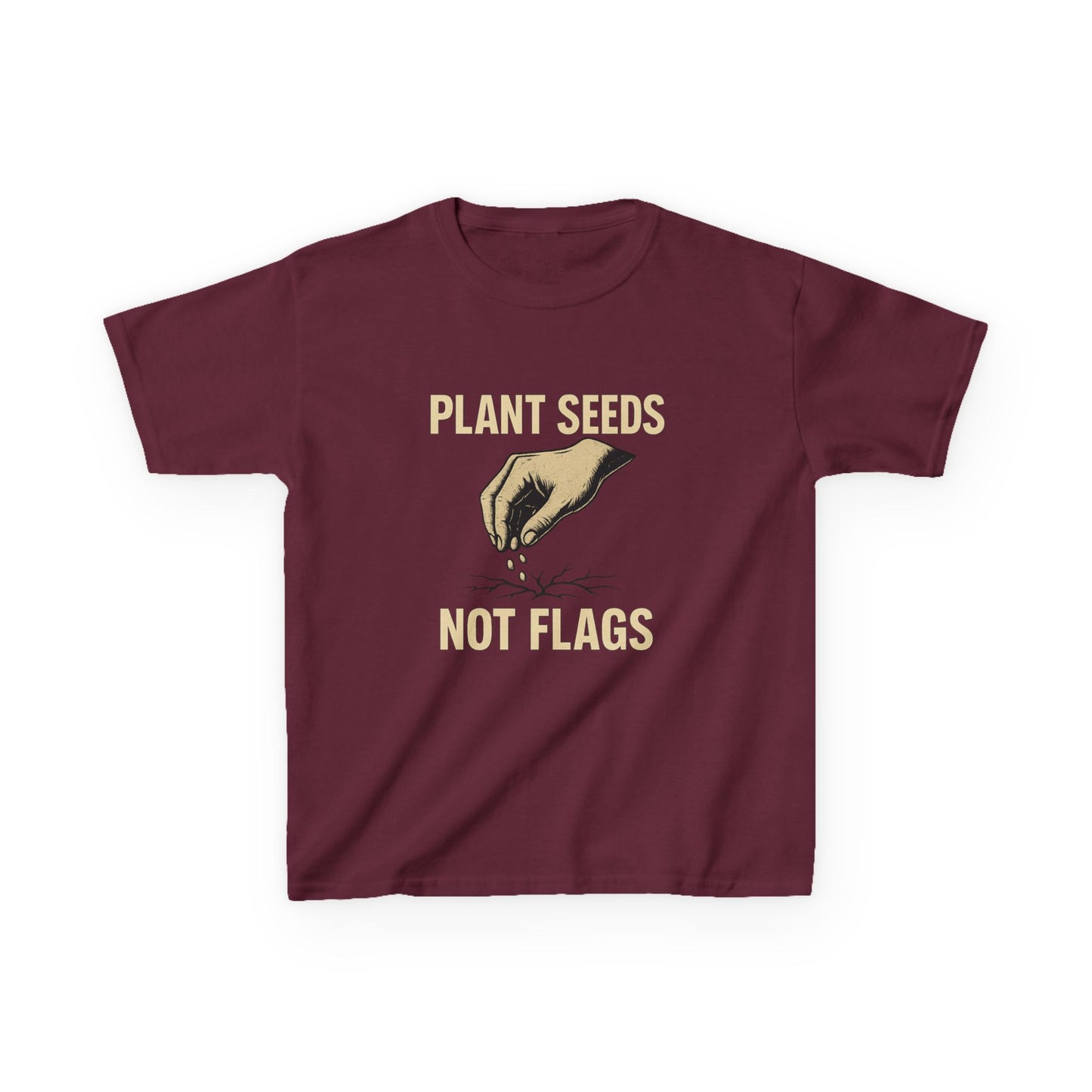 Plant Seeds Not Flags - Kid's Tee