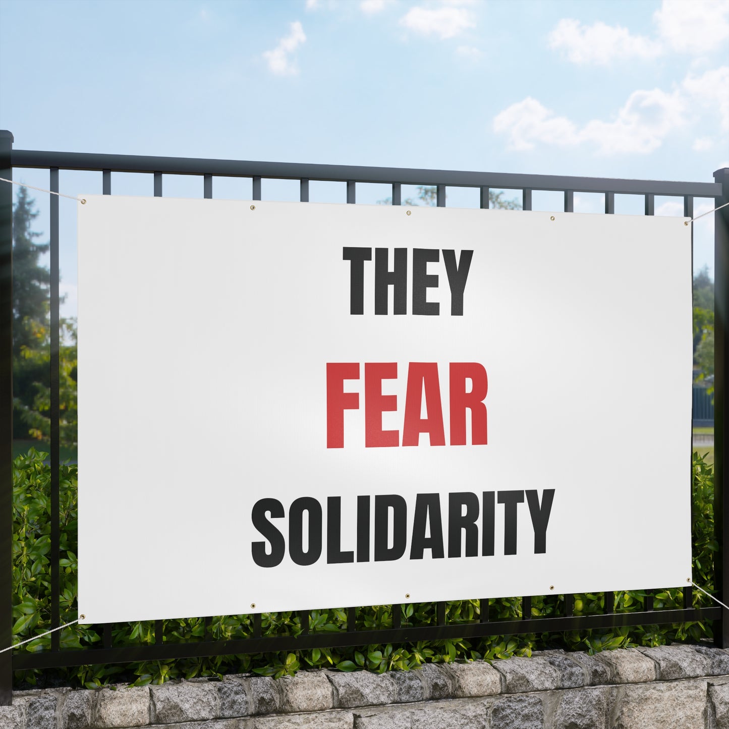 THEY FEAR SOLIDARITY – Matte Protest Banner