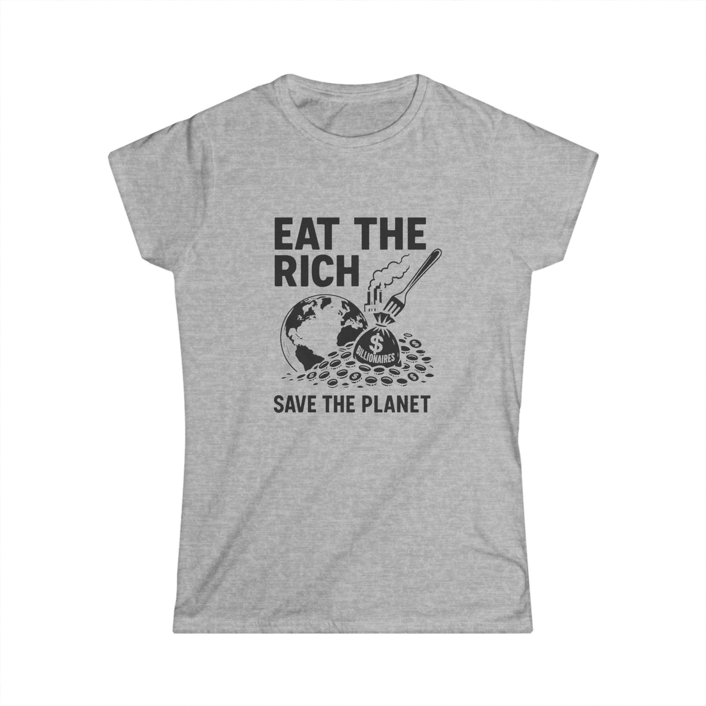 Eat the Rich – Women’s Tee