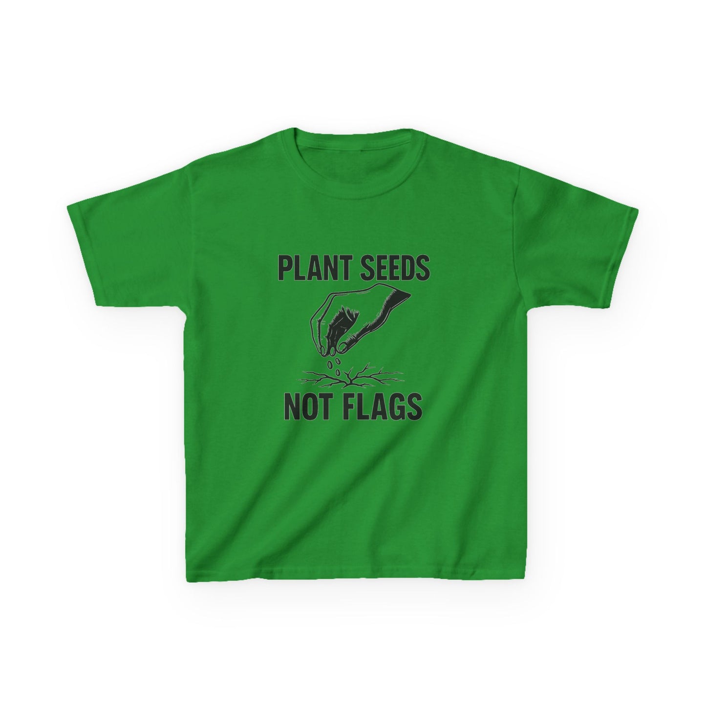 Plant Seeds Not Flags - Kid's Tee