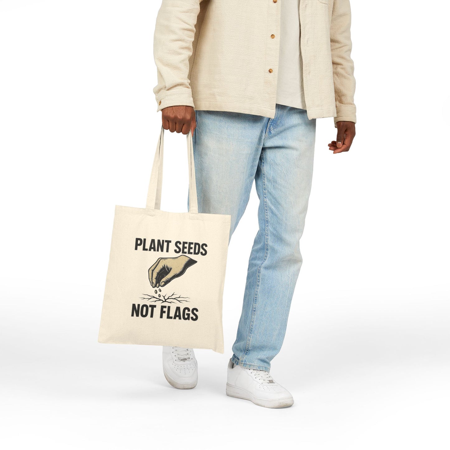 Plant Seeds, Not Flags – Tote Bag