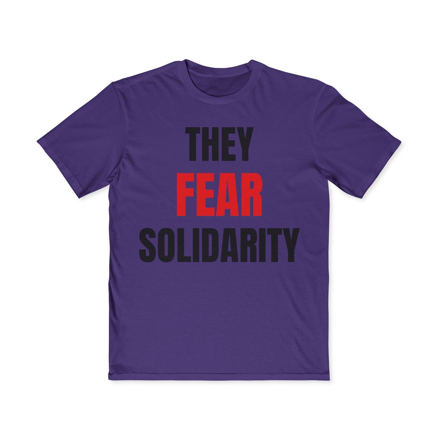 They Fear Solidarity – Men’s Tee
