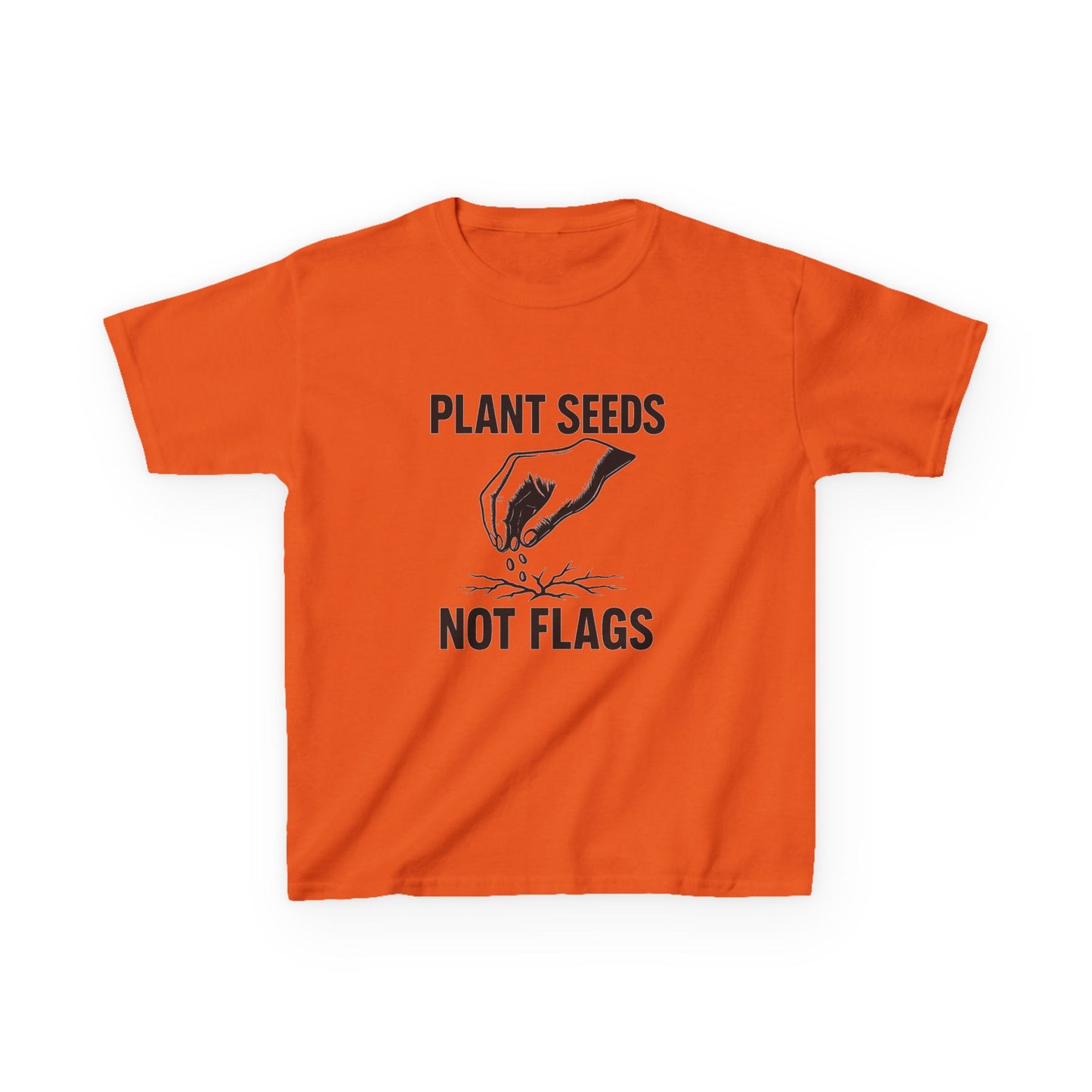 Plant Seeds Not Flags - Kid's Tee
