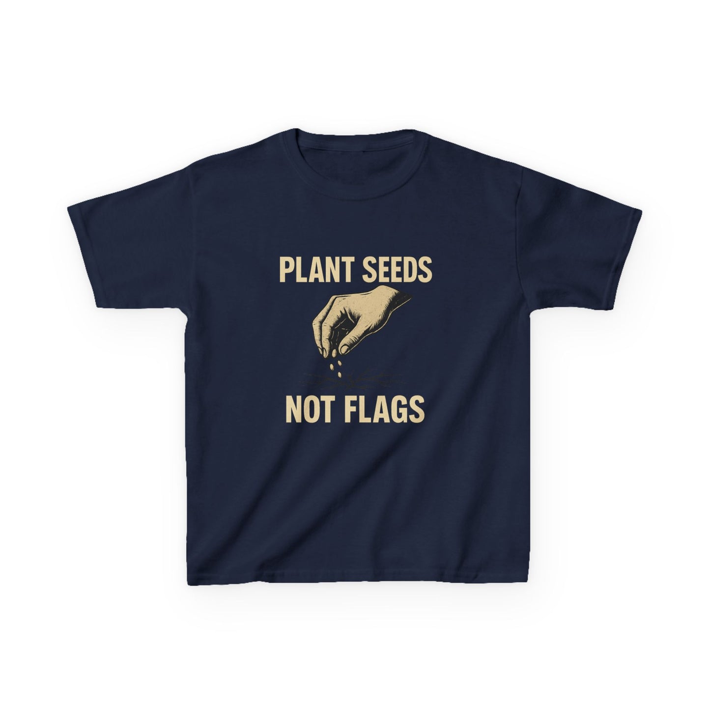 Plant Seeds Not Flags - Kid's Tee