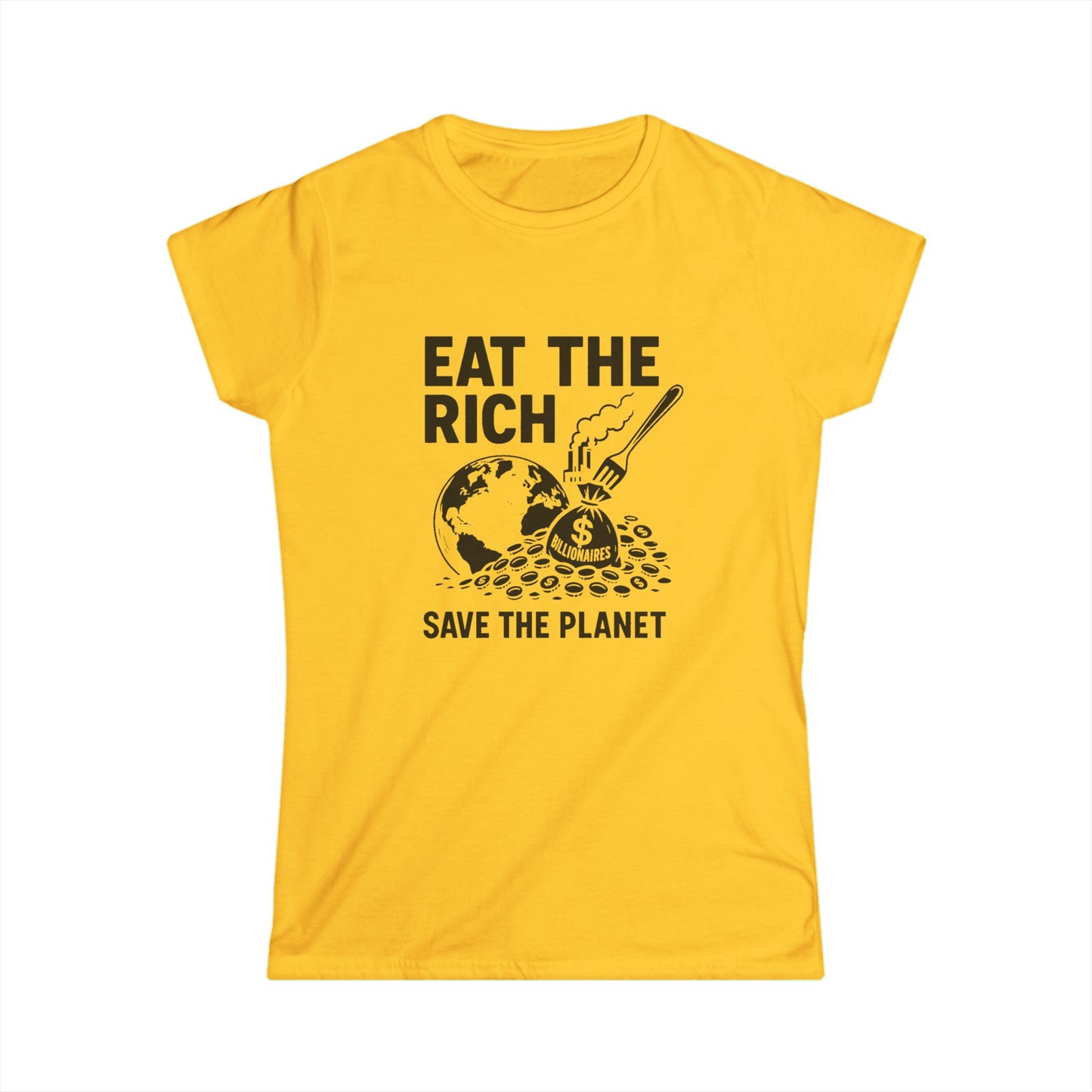 Eat the Rich – Women’s Tee