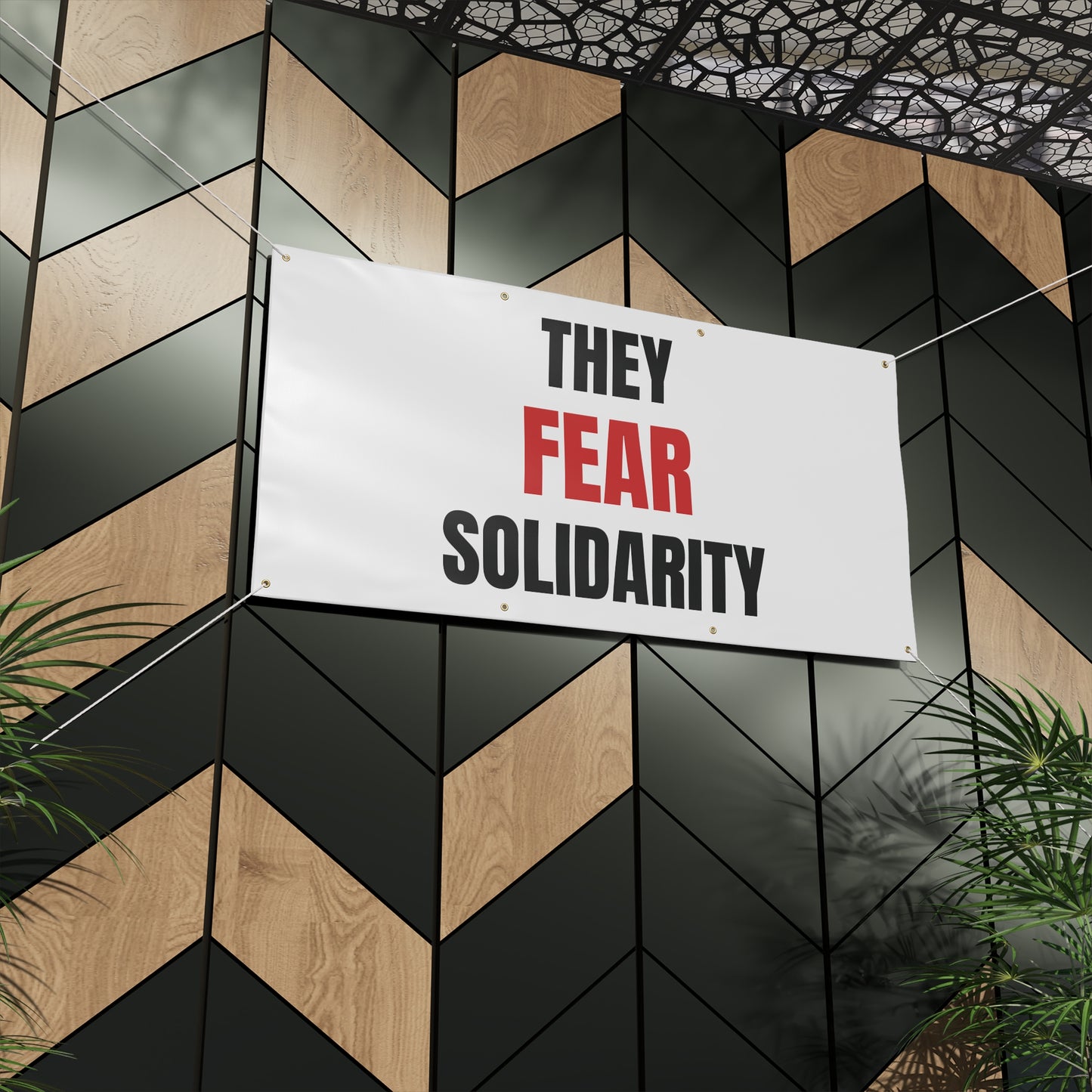 THEY FEAR SOLIDARITY – Matte Protest Banner