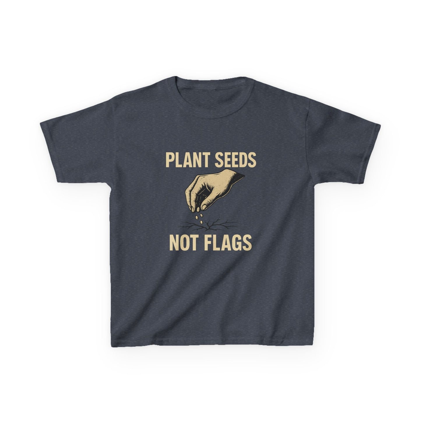 Plant Seeds Not Flags - Kid's Tee